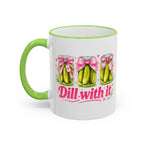 Dill With It Mug — Cute Pickle Jar Coffee Cup (Accent Rim & Handle)