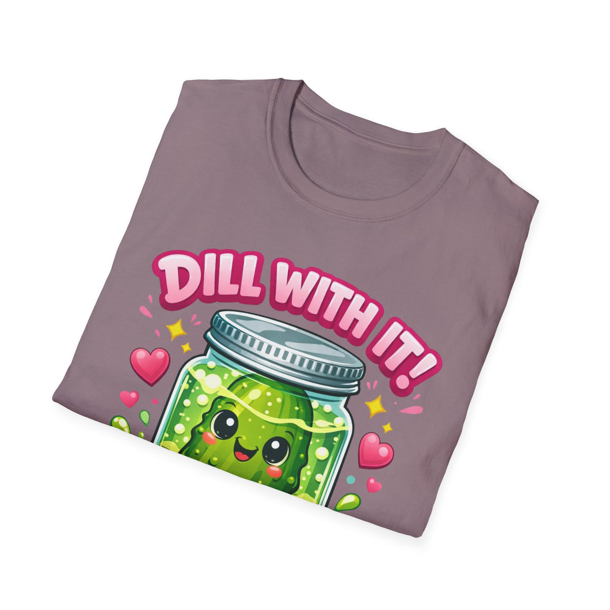 T-Shirt — Cute Kawaii Pickle Jar Design "Dill With It! Pickle Time!" | Funny Foodie Tee
