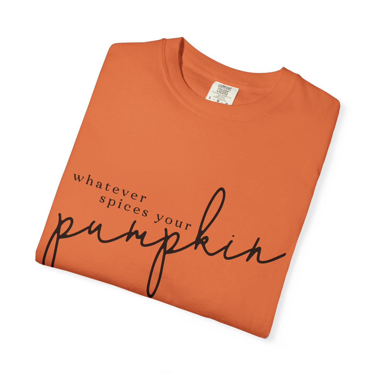 Whatever Spices Your Pumpkin T-Shirt
