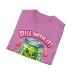 T-Shirt — Cute Kawaii Pickle Jar Design "Dill With It! Pickle Time!" | Funny Foodie Tee