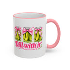 Dill With It Mug — Cute Pickle Jar Coffee Cup (Accent Rim & Handle)