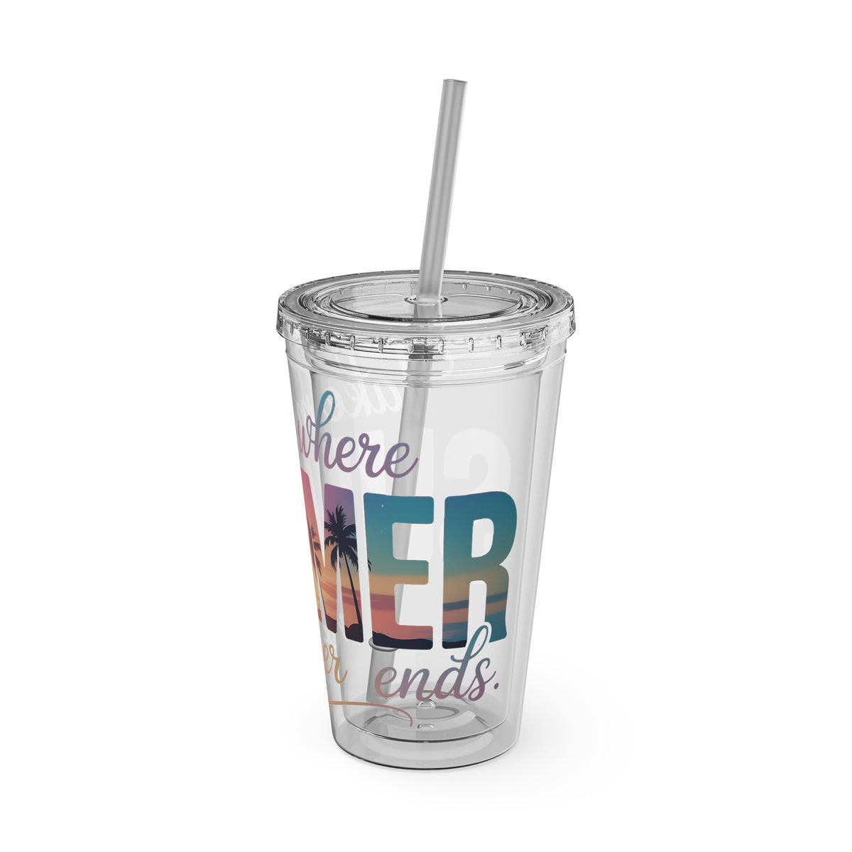 Sunsplash 16oz Tumbler with Straw — 'Take Me Where Summer Never Ends' Beach Design