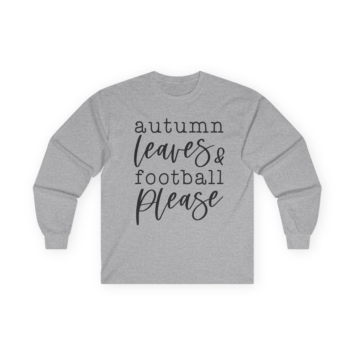 Autumn Leaves & Football Please Long Sleeve Tee