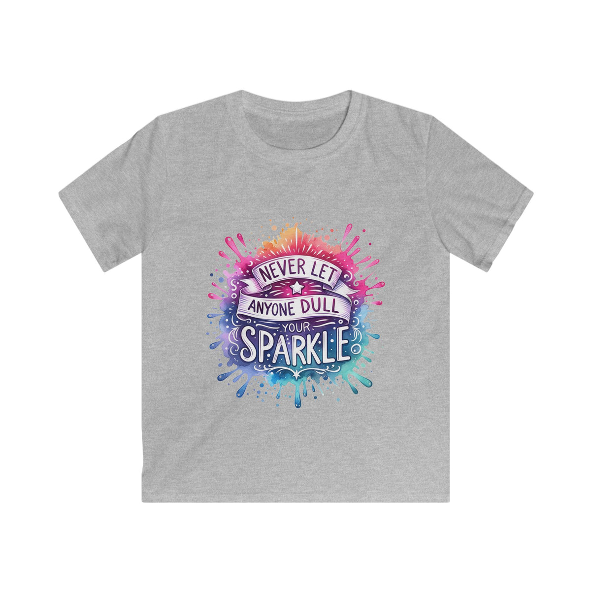 Kids Tee — "Never Let Anyone Dull Your Sparkle" Rainbow Splash