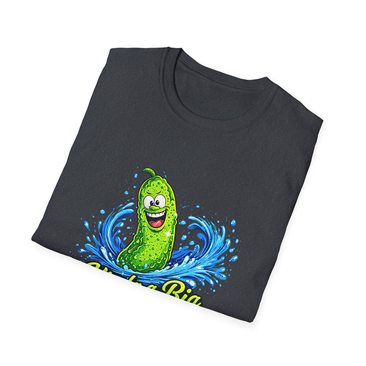 Kinda a Big Dill T-Shirt – Funny Pickle Graphic Tee