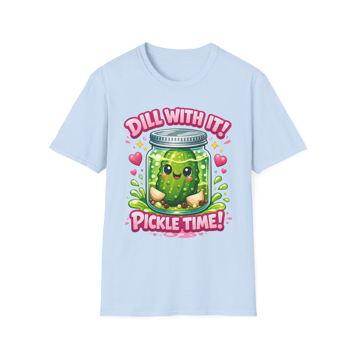 T-Shirt — Cute Kawaii Pickle Jar Design "Dill With It! Pickle Time!" | Funny Foodie Tee