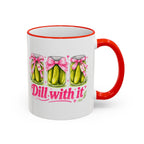 Dill With It Mug — Cute Pickle Jar Coffee Cup (Accent Rim & Handle)