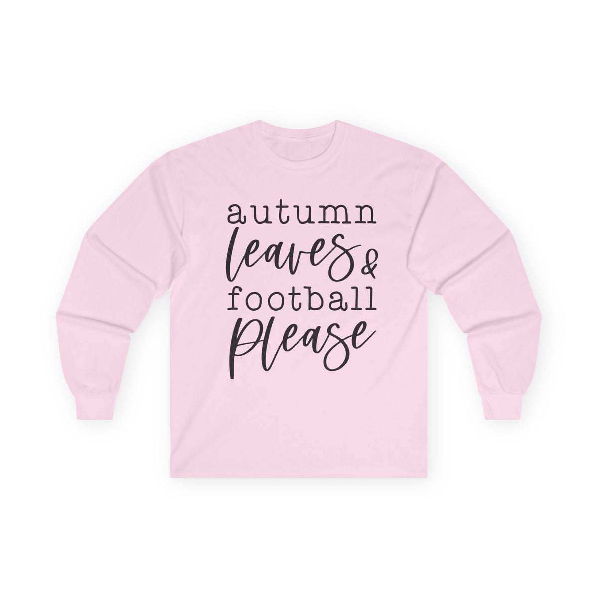 Autumn Leaves & Football Please Long Sleeve Tee