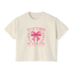 Breast Cancer Awareness Boxy Tee — "In October We Wear Pink" Pink Ribbon Shirt