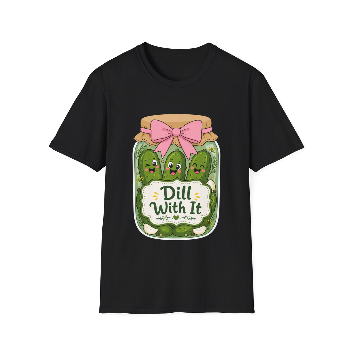 Adult - Unisex Tee - Dill With It Cute Pickle Jar Graphic Tee