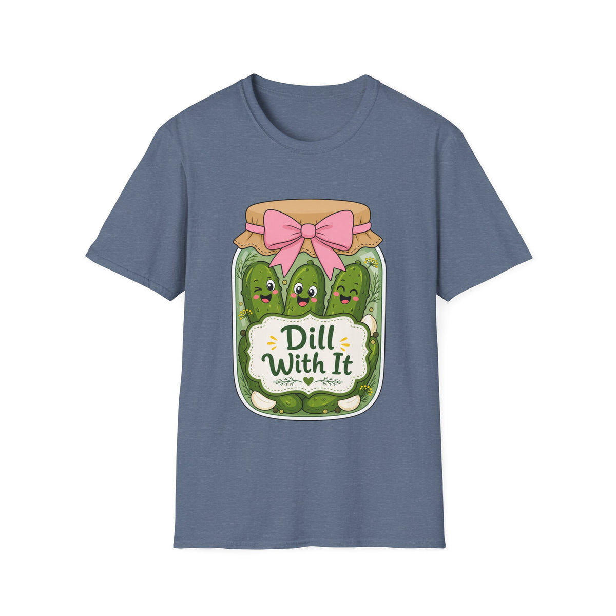 Adult - Unisex Tee - Dill With It Cute Pickle Jar Graphic Tee