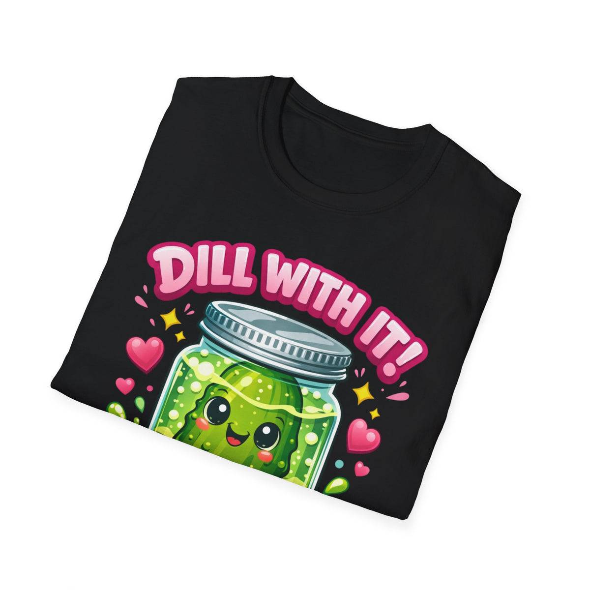 T-Shirt — Cute Kawaii Pickle Jar Design "Dill With It! Pickle Time!" | Funny Foodie Tee