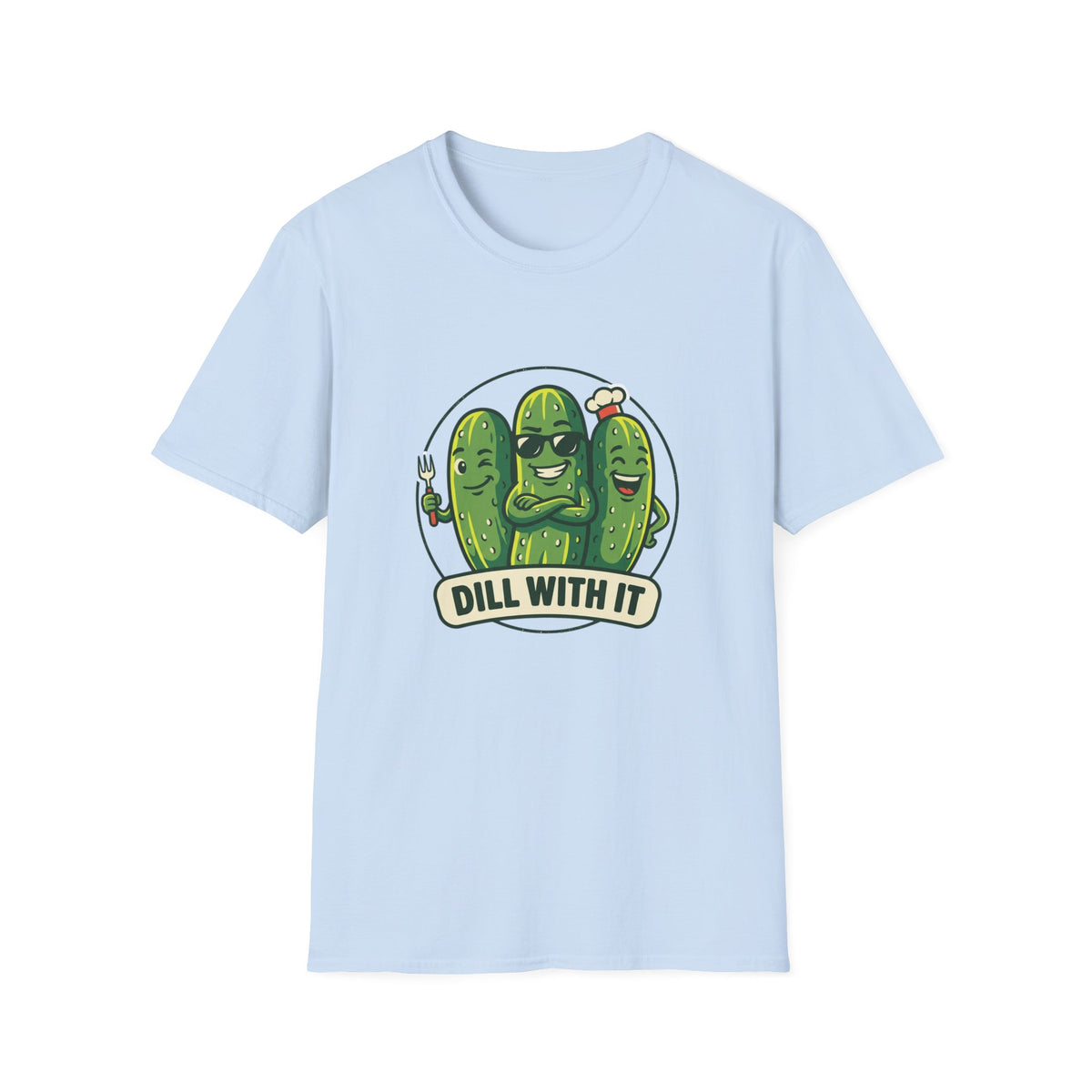 Dill With It T-Shirt — Funny Pickle Graphic Tee