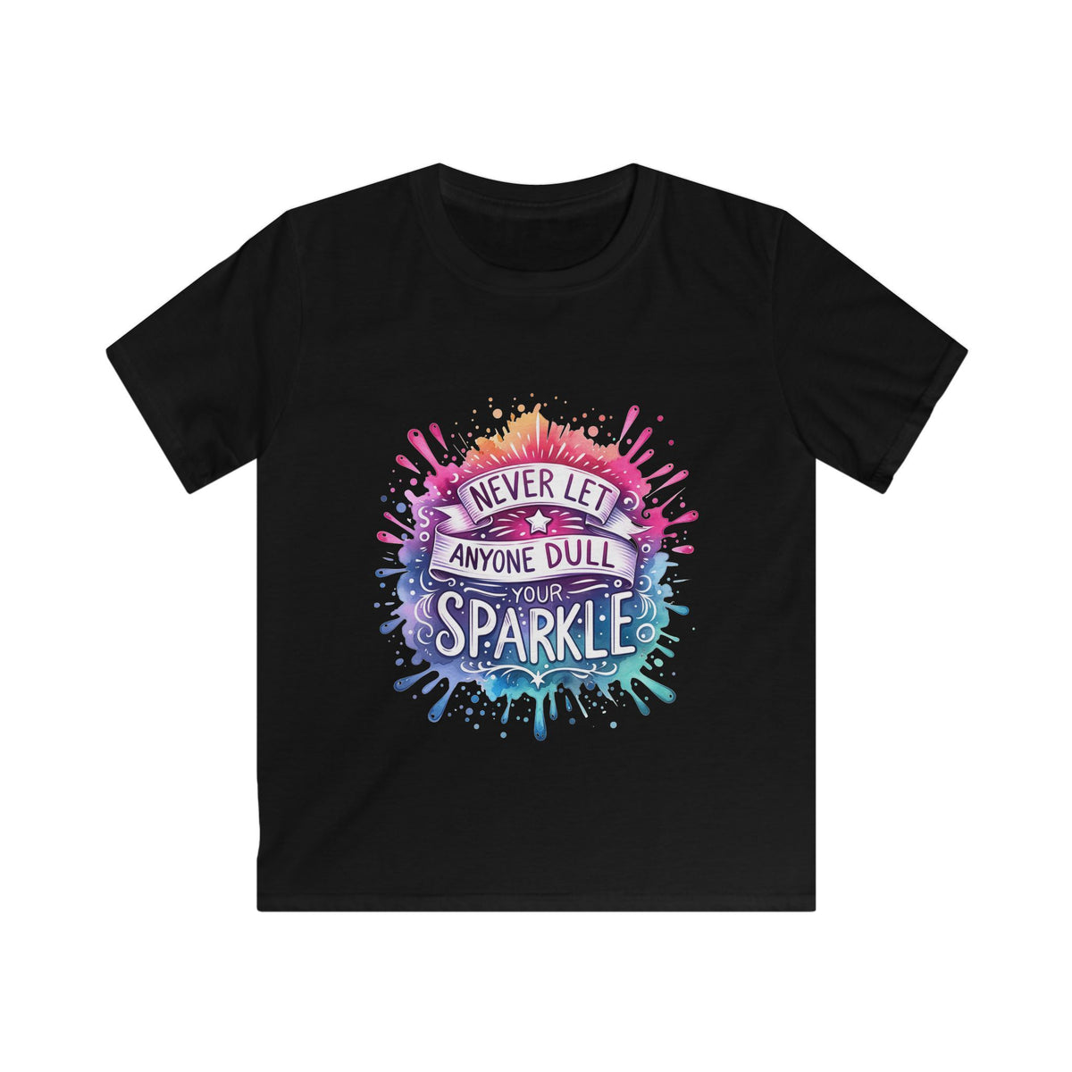 Kids Tee — "Never Let Anyone Dull Your Sparkle" Rainbow Splash
