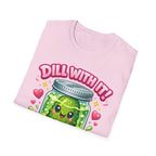 T-Shirt — Cute Kawaii Pickle Jar Design "Dill With It! Pickle Time!" | Funny Foodie Tee