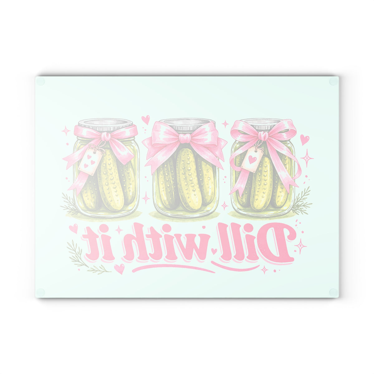 Glass Cutting Board — "Dill With It" Pickle Jar Kitchen Cutting Board