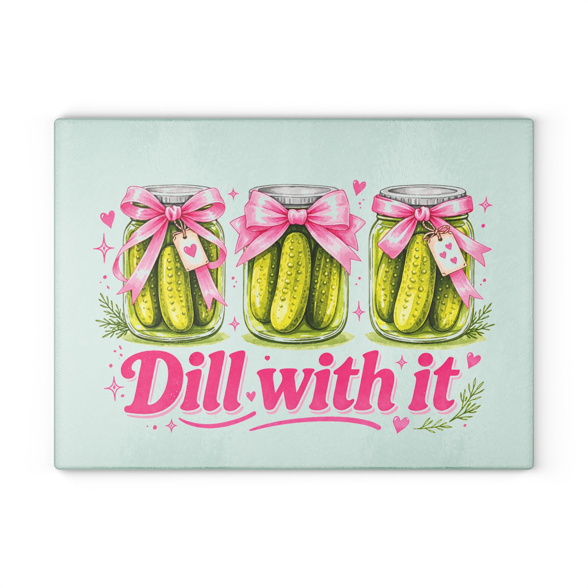 Glass Cutting Board — "Dill With It" Pickle Jar Kitchen Cutting Board