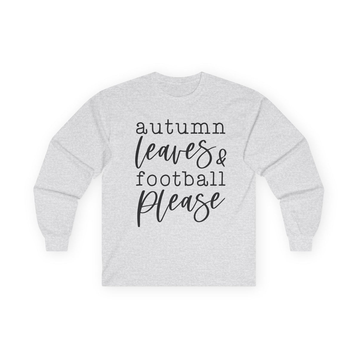 Autumn Leaves & Football Please Long Sleeve Tee