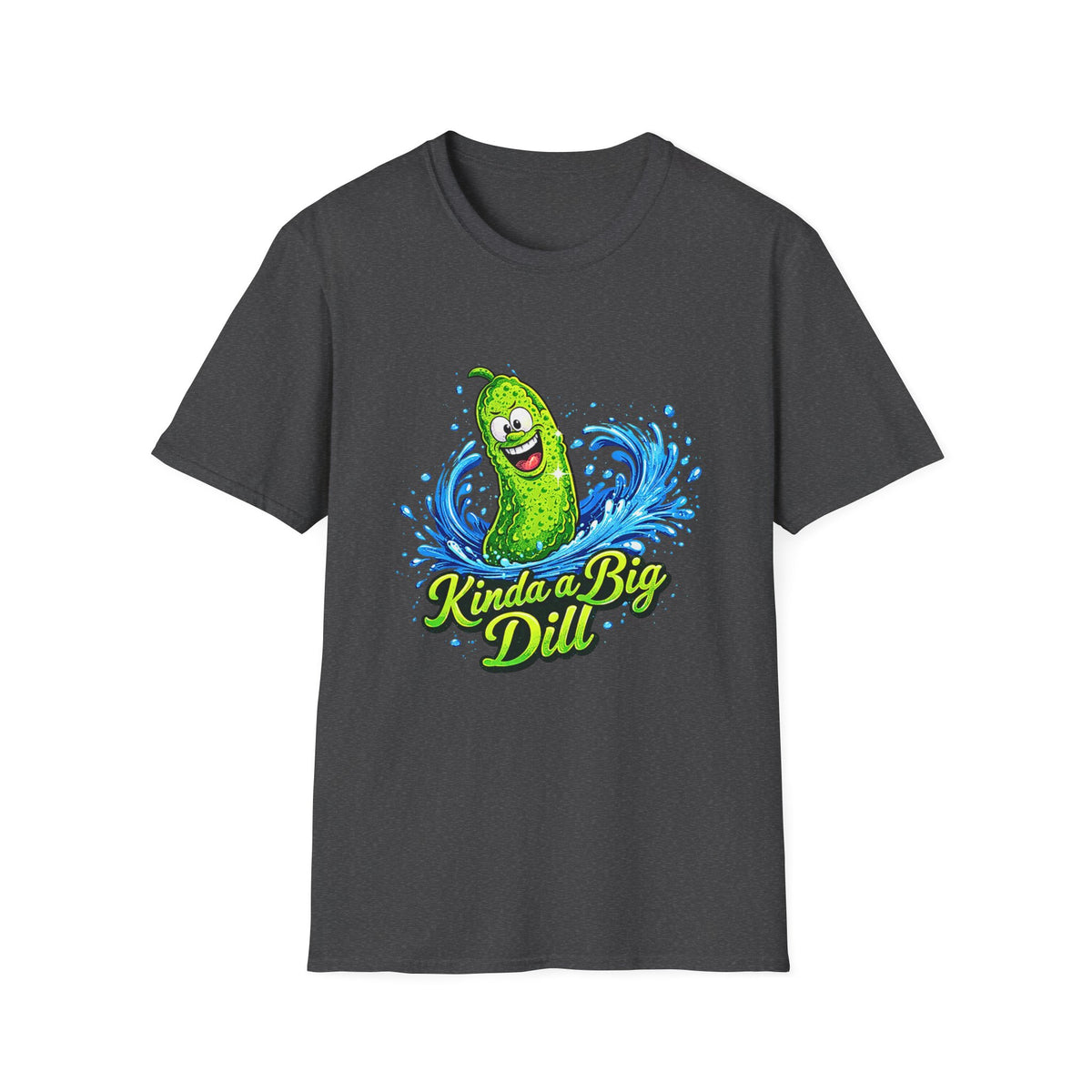 MD - Kinda a Big Dill T-Shirt – Funny Pickle Graphic Tee