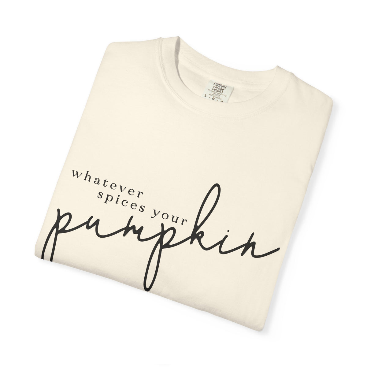 Whatever Spices Your Pumpkin T-Shirt