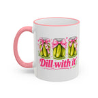 Dill With It Mug — Cute Pickle Jar Coffee Cup (Accent Rim & Handle)
