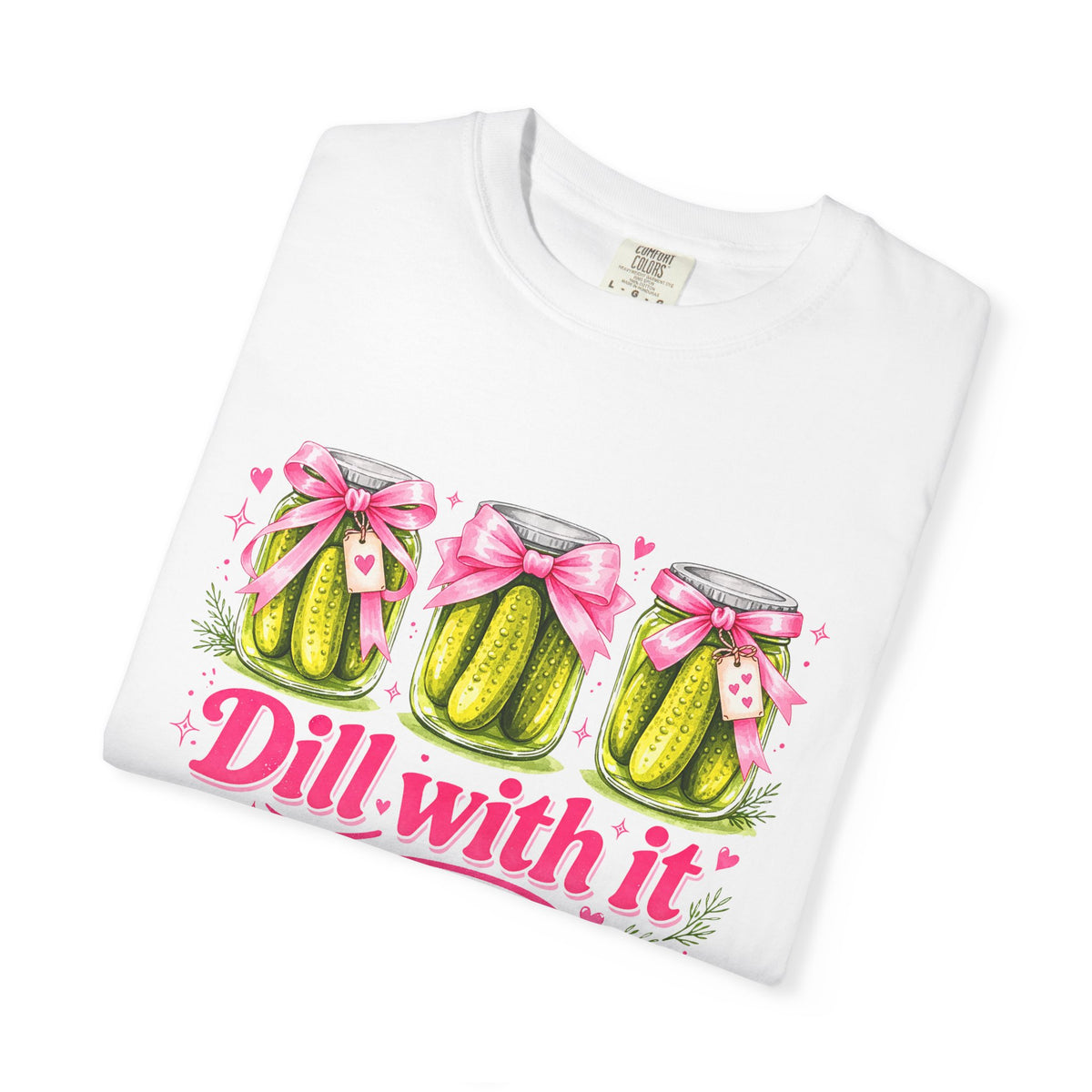 Dill With It T-Shirt — Cute Pickle Graphic Tee for Foodie & Mom Gifts