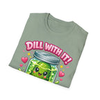 T-Shirt — Cute Kawaii Pickle Jar Design "Dill With It! Pickle Time!" | Funny Foodie Tee