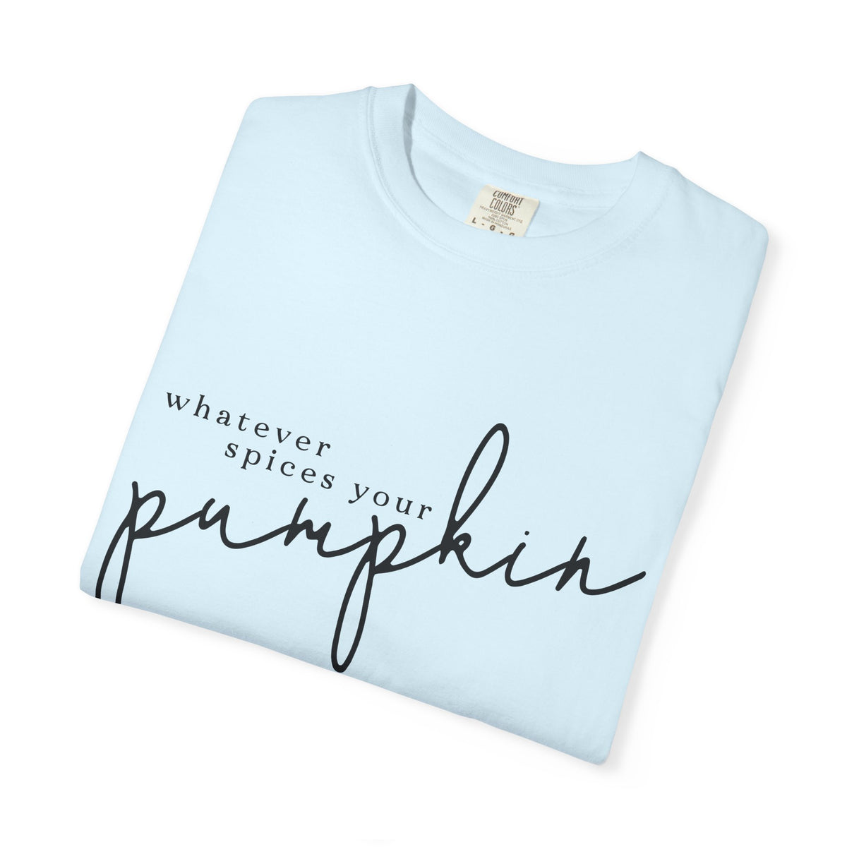 Whatever Spices Your Pumpkin T-Shirt