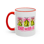 Dill With It Mug — Cute Pickle Jar Coffee Cup (Accent Rim & Handle)
