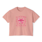 Breast Cancer Awareness Boxy Tee — "In October We Wear Pink" Pink Ribbon Shirt